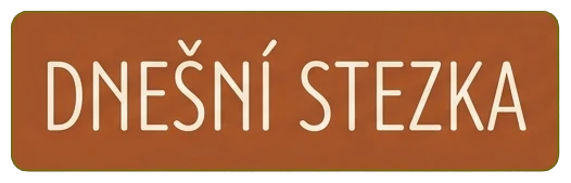 Dnešní stezka